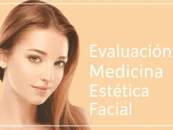 Evaluación Medicina Estética Facial